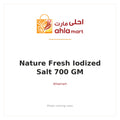 NATURE FRESH IODIZED SALT 700 GM